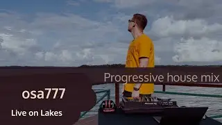 NGN Radio 077 Live on Lakes - Progressive House DJ mix 2024