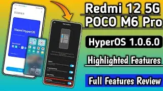 Redmi 12 5G/POCO M6 Pro HyperOS 1.0.6.0 Top Highlighted Features/Throttle Test/HyperOS 2.0 Features