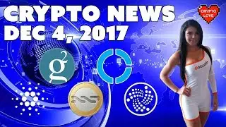 Crypto News Weekly Recap - Dec 4, 2017 - IOTA Cardano NXT Groestlcoin Minexcoin