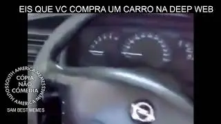 EIS QUE VOCÊ COMPRA UM CARRO NA DEEP WEB