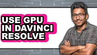 How to Use Gpu in Davinci Resolve (only Way)