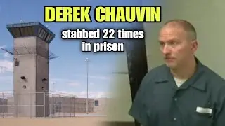 DEREK CHAUVIN STABBED 22 TIMES in PRISON LIBRARY