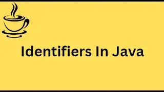 Java Tutorial | Java Identifiers