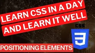 MODULE 4 - LESSON 1 : POSITIONING CSS ELEMENTS