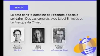 La data dans le domaine de l'économie sociale solidaire avec Label Emmaüs et La Fresque du Climat