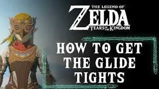 HOW TO GET THE GLIDE TIGHTS IN ZELDA: TEARS OF THE KINGDOM™ WALKTHROUGH [1080P 60FPS]
