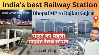 India's Best Railway Station Bhopal to Rajkot Gujrat #ranikamlapatistation #travelvlog #oyo #scam