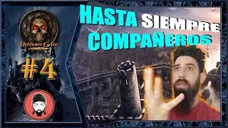 BALDUR'S GATE (2021) #4 - HASTA SIEMPRE COMPAÑEROS | GAMEPLAY ESPAÑOL