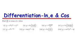 Differentiation involving ln, e, Cos, Product Rule, Chain Rule