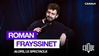 ROMAN FRAYSSINET, SPECTACLE 