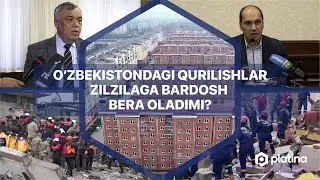 O‘zbekistondagi qurilishlar zilzilaga bardosh bera oladimi?