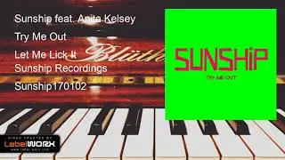 Sunship feat. Anita Kelsey - Try Me Out (Let Me Lick It)