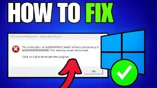 How to Fix “The Instruction Referenced Memory Could Not Be Read” Error on Windows