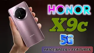 HONOR X9C 5G PRICE IN PHILIPPINES SPECS AND FEATURES REVIEW OFFICIAL LOOK AND DESIGN