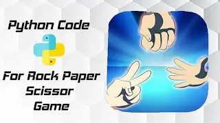 Python Project | How to Create a Rock Paper Scissors Game in Python | Simple Game in Python