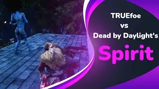 Dead by Daylight - Live with TRUEfoe