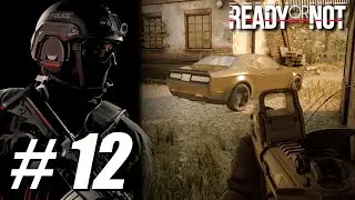 Ready Or Not Gameplay Walkthrough No Commentary PART 12 - Rust Belt