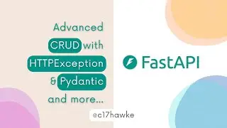 Advanced CRUD with HTTPException & Pydantic and more with FastAPI
