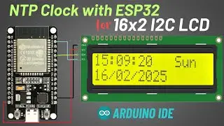 NTP Clock on 16x2 I2C LCD Display with ESP32 | Example Code | Arduino IDE