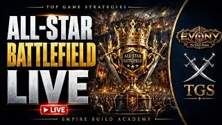 EVONY ALL-STAR BATTLEFIELD LIVE 🔥 | Top Game Strategies
