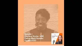 Episode 1 - Charlene Hunter