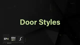 Episode Four | Door Styles