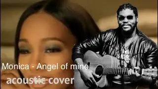 Angel of Mine Song by Monica (acoustic cover)