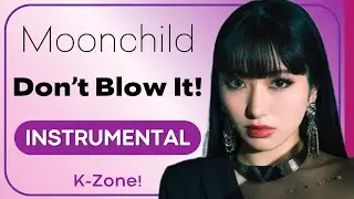 Moonchild - Don't Blow It! | Instrumental