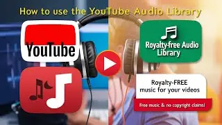 How to Use the YouTube Audio Library for Royalty-Free Music | Exploring the YouTube Audio Library.