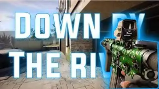 Down By The River | R6 Montage