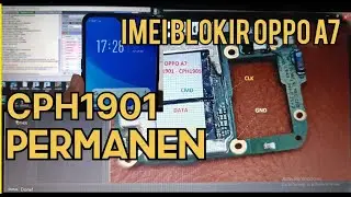 Repair imei OPPO A7 imei ke blokir CPH1901 permanen