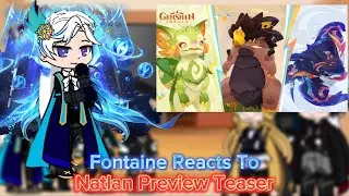 Fontaine Reacts To Natlan Preview Teaser - Saurian Wanderings || Genshin Impact || Gacha Reaction.