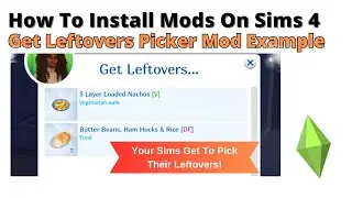 How To Install Get Left Overs Mod For Sims 4 | 2024