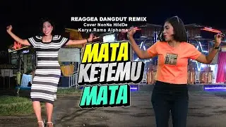 BARU🌴MATA KETEMU MATA DANGDUT DISCO REMIX TERBARU [ Cover NonNa HildDe ]