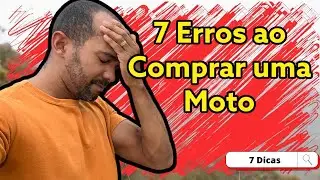 🚀 7 DICAS PARA COMPRAR SUA PRIMEIRA MOTO SEM ERROS