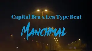 Capital Bra feat. Lea Type Beat - ,,Manchmal