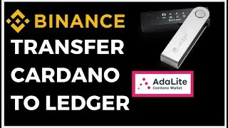 Cardano To Ledger Nano X | Adalite Wallet | Binance Tutorial✅ Transfer ADA from Binance To Ledger