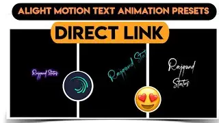 Top 30+ 🔥Alight Motion Text Animation Presets ||AlightMotion Preset Download Free 30+ text presets||