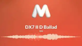DX7 II D Ballad