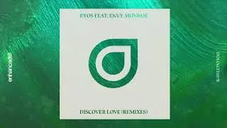 Ryos feat. Envy Monroe - Discover Love (SaberZ Remix)