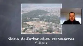 Storia dell'urbanistica premoderna (pillole) - prima parte