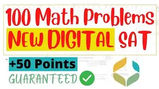 100+ SAT Math Questions | Full Review | August 2023