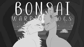 | Bonsai | Warriors OCs animatic