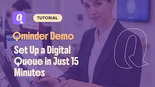 Digitize waiting lines in 15 minutes with Qminder