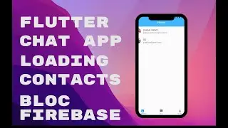 Complete Flutter Chat application with Firebase and Bloc | Part 2 Registration and loading contacts