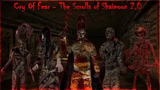 [Half Life - Cry Of Fear: The Scrolls of Shaimoon 2.0] Mod Full Walkthrough 1440p60