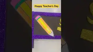Teacher’s Day Card #prishanegi #poojanegi #teachersday #cardmaking #blackboard #pencil #craft