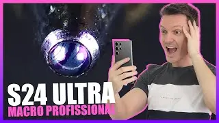 Transformando um Galaxy S24 Ultra em uma Câmera Macro Profissional