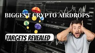 The BIGGEST Crypto Airdrop Targets of 2024 Revealed!