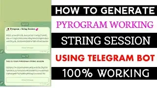 How to Generate a Pyrogram String Session | Generate Pyrogram Working String Session | Pyro String